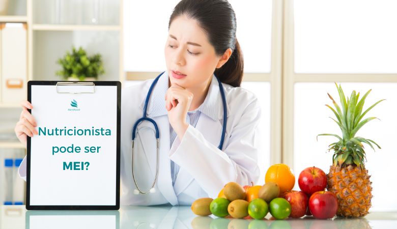 Nutricionista pode ser MEI? Regras e Opções para ser PJ